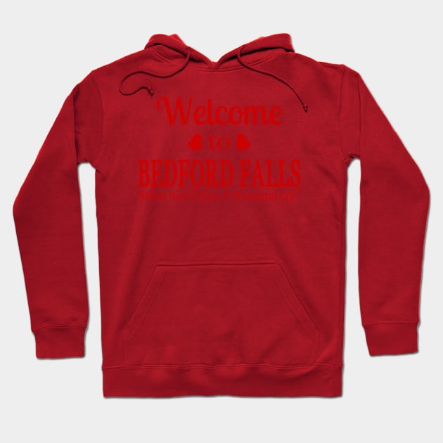 Welcome to Bedford Falls Hoodie by klance